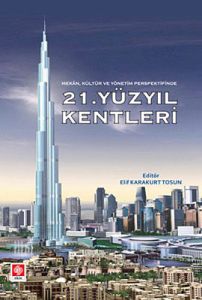 21. Yüzyıl Kentleri                                                                                                                                                                                                                                            