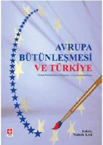 Avrupa Bütünleşmesi ve Türkiye                                                                                                                                                                                                                                 