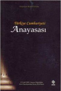 Türkiye Cumhuriyeti Anayasası                                                                                                                                                                                                                                  