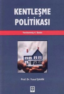 Kentleşme Politikası                                                                                                                                                                                                                                           