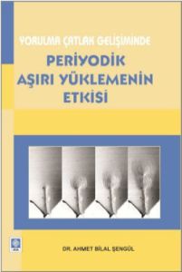 Yorulma Çatlak Gelişiminde Periyodik Aşırı Yükleme                                                                                                                                                                                                             