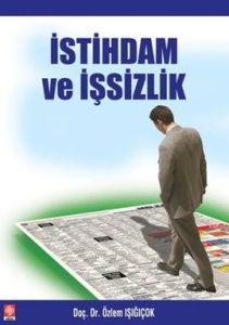 İstihdam ve İşsizlik                                                                                                                                                                                                                                           