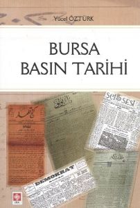 Bursa Basın Tarihi                                                                                                                                                                                                                                             
