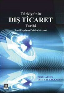 Türkiye’nin Dış Ticaret Tarihi                                                                                                                                                                                                                                 