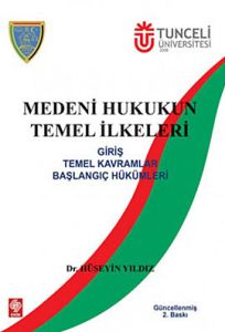 Medeni Hukukun Temel İlkeleri                                                                                                                                                                                                                                  