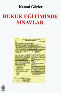 Hukuk Eğitiminde Sınavlar                                                                                                                                                                                                                                      