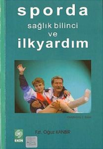 Sporda Sağlık Bilinci ve İlkyardım                                                                                                                                                                                                                             