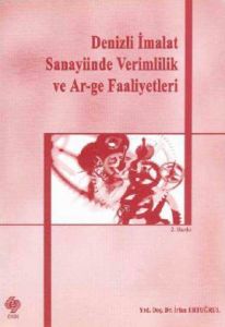 Denizli İmalat Sanayiinde Verimlilik ve Ar-ge Faal                                                                                                                                                                                                             