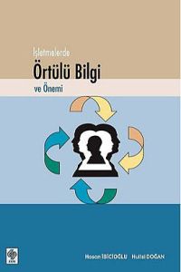 İşletmelerde Örtülü Bilgi ve Önemi                                                                                                                                                                                                                             