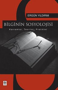 Bilginin Sosyolojisi                                                                                                                                                                                                                                           