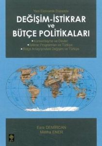 Değişim - İstikrar ve Bütçe Politikaları                                                                                                                                                                                                                       