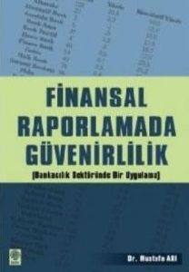 Finansal Raporlamada Güvenirlilik                                                                                                                                                                                                                              