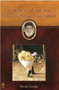 Türkmen Gocabubası Darıverenli Mehmet Emin Yarbay                                                                                                                                                                                                              