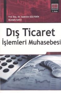 Dış Ticaret İşlemleri Muhasebesi                                                                                                                                                                                                                               