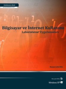 Bilgisayar ve İnternet Kullanımı                                                                                                                                                                                                                               