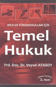 Meslek Yüksekokulları İçin Temel Hukuk                                                                                                                                                                                                                         