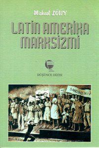 Latin Amerika Marksizmi                                                                                                                                                                                                                                        