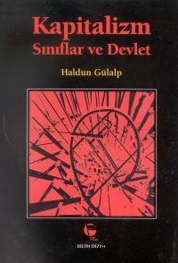 Kapitalizm Sınıflar ve Devlet                                                                                                                                                                                                                                  