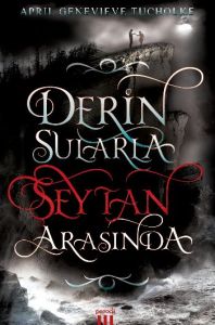 Derin Sularla Şeytan Arasında                                                                                                                                                                                                                                  
