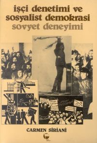 İşçi Denetimi ve Sosyalist Demokrasi Sovyet Deneyi                                                                                                                                                                                                             