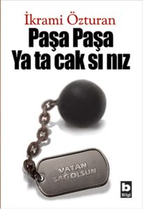 Paşa Paşa Yatacaksınız                                                                                                                                                                                                                                         