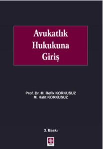 Avukatlık Hukukuna Giriş                                                                                                                                                                                                                                       