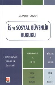 İş ve Sosyal Güvenlik Hukuku                                                                                                                                                                                                                                   