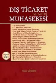 Dış Ticaret İşlemleri Muhasebesi                                                                                                                                                                                                                               