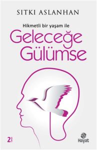 Geleceğe Gülümse                                                                                                                                                                                                                                               
