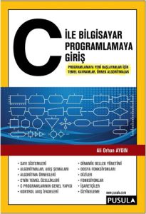 C ile Bilgisayar Programlamaya Giriş                                                                                                                                                                                                                           