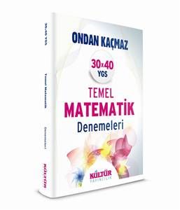 Ondan Kaçmaz 30 X 40 Temel Matematik YGS Denemeler                                                                                                                                                                                                             