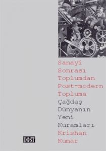Çağdaş Dünyanın Yeni Kuramları Sanayi Sonrası Topl                                                                                                                                                                                                             