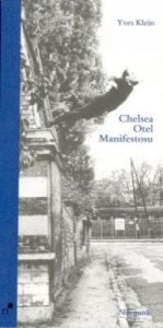 Chelsea Otel Manifestosu                                                                                                                                                                                                                                       