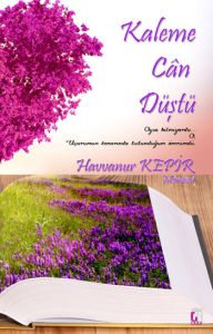 Kaleme Can Düştü                                                                                                                                                                                                                                               