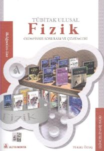 Tübitak Ulusal Fizik Olimpiyatı Soru ve Çözümleri                                                                                                                                                                                                              