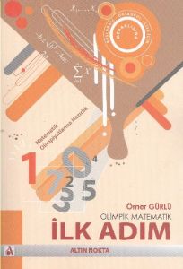 Olimpik Matematik Serisi - İlk Adım                                                                                                                                                                                                                            