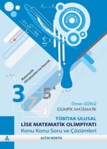Olimpik Matematik - Tübitak Ulusal Lise Matematik                                                                                                                                                                                                              