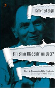 Biri Bilim Masaldır mı Dedi?                                                                                                                                                                                                                                   