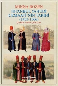 İstanbul Yahudi Cemaatinin Tarihi Oluşum Yılları                                                                                                                                                                                                               
