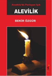 Anadolu’da Parlayan Işık Alevilik                                                                                                                                                                                                                              