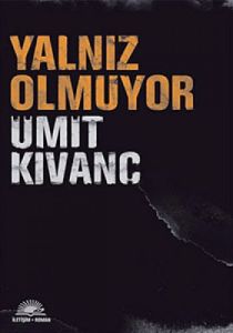 Yalnız Olmuyor                                                                                                                                                                                                                                                 