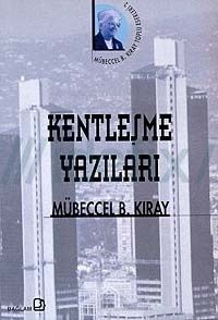 Kentleşme Yazıları                                                                                                                                                                                                                                             