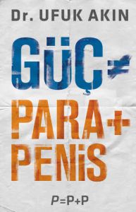 Güç Para Penis                                                                                                                                                                                                                                                 