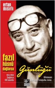 Fazıl Hüsnü Dağlarca Günlüğü                                                                                                                                                                                                                                   