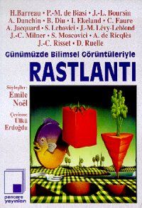 Günümüzde Bilimsel Görüntüleriyle Rastlantı                                                                                                                                                                                                                    