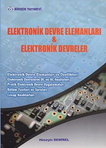 Elektronik Devre Elemanları ve Elektronik Devreler                                                                                                                                                                                                             