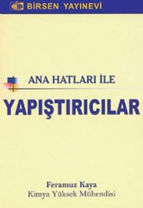 Ana Hatları ile Yapıştırıcılar                                                                                                                                                                                                                                 