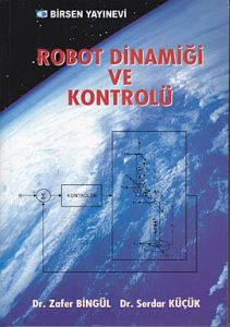 Robot Dinamiği ve Kontrolü                                                                                                                                                                                                                                     
