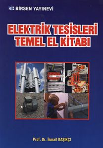Elektrik Tesisleri Temel El Kitabı                                                                                                                                                                                                                             