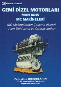 Gemi Dizel Motorları (Man, B&W, MC Makineleri)                                                                                                                                                                                                                 